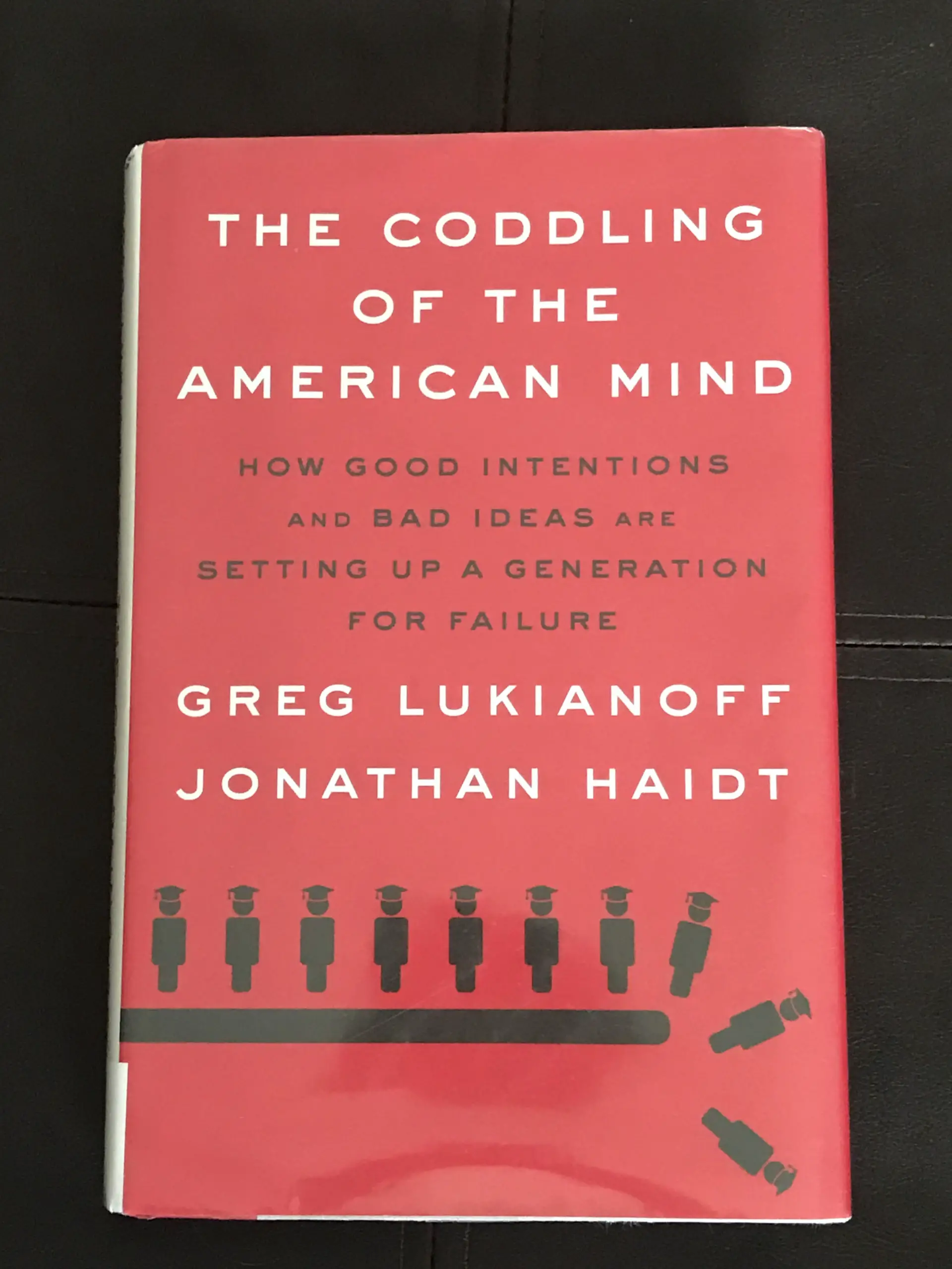 The Coddling of the American Mind book.